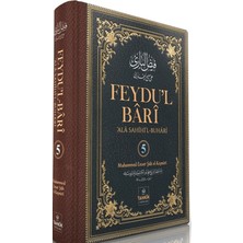 Tahkik Yayınları Feydu’l Bari Ala Sahihi’l Buhari 5. Cilt