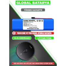 Global Batarya Proscenic M7 Pro Uyumlu Akıllı Robot Süpürge Bataryası 14.4V 6400mAh Li-ion Pil (Yüksek Kapasite)