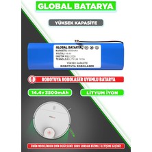 Global Batarya Robotuya Robolaser Uyumlu Robot Süpürge Bataryası 14.4V 3500MAH Li-Ion Pil (Yüksek Kapasite)