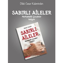 Enda Yayıncılık Sabırlı Aileler Dilek Cesur İle Merhametli Çocuklar Yetiştirmenin Rehberi