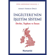 Ingiltere'nin Işletim Sistemi - Devlet, Toplum ve Insan - Ahmet Ferruh Öncü