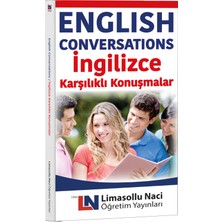 Limasollu Naci Öğretim Yayınları Ingilizce Karşılıklı Konuşmalar, Ingilizce Hikayeler ve Pratik Cümleler ile Akıcı Konuşma Kitabı