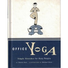 Chronicle Books Office Yoga: Simple Stretches For Busy People Hardcover
