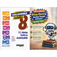 Ankara Yayıncılık 8. Sınıf Inkılap Güçlendiren Fasikül + 199 Tl Seviye Tespit ve Kitap Öneri Asistanı Hediye (Yeni Baskı)