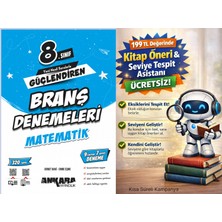 Ankara Yayıncılık 8. Sınıf Matematik Güçlendiren Branş Denemesi + 199 Tl Seviye Tespit ve Kitap Öneri Asistanı Hediye (Yeni Baskı)