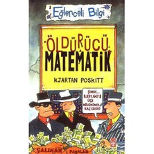 Eğlenceli Bilgi Yayınları Kjartan Poskitt'in Öldürücü Matematik Kitabı 6 - 8 Yaş Eğlenceli Bilgi ile Öğretici