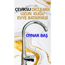 Çeviksu Dicle Mix Uzun Kuğu Evye Bataryası Oynar Başlı