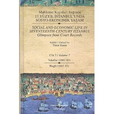 Data Store 17.y.y.istanbulda Sosyo-Eko.yaşam Cilt 7: Vakıflar (1661-83) / Waqfs (1661-83)
