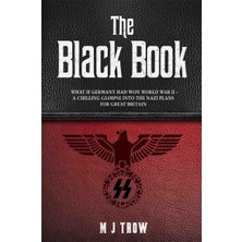 Data Store The Black Book: What If Germany Had Won World War Iı - A Chilling Glimpse Into The Nazi Plans For Great Britain