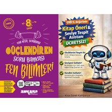 Ankara Yayıncılık 8. Sınıf Fen Bilimleri Güçlendiren Soru Bankası + 199 Tl Seviye Tespit ve Kitap Öneri Asistanı Hediye (Yeni Baskı)