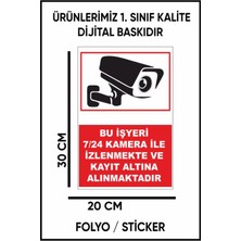 Mikasso 7/24 Kamera Ile Izlenmekte ve Kayıt Altına Alınmaktadır Uyarı Dijital Baskı Folyo / Sticker