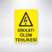 Mikasso Diikat Ölüm Tehlikesi Sticker 20X28 cm