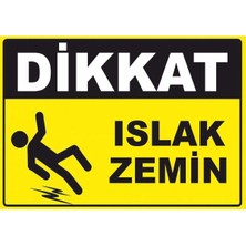 Mikasso Dikkat Islak Zemin Levhası Ticari Uyarı Levhaları A4 Pvc Kaplama Kalın Malzeme ( 21 x 30 cm )