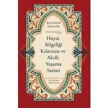 Hayat Bilgeliği Kılavuzu ve Akıllı Yaşama Sanatı (Bez Ciltli)