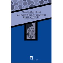 Dergah Yayınları Ana Babanın Evlat Üzerindeki Hukuk ve Vezaifi