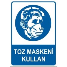 Mikasso Toz Maskeni Kullan Uyarı Levha Tabela 25X35 cm Pvc