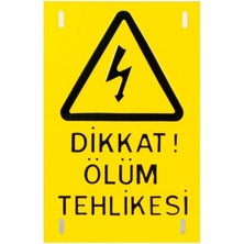 Mikasso Dikkat Ölüm Tehlikesi Levhası/ Ikaz Levhsaı 0.35MM Alüminyum 15X22CM