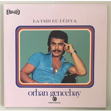 Kervan Orhan Gencebay Batsın Bu Dünya Yeni Baskı Lp Plak