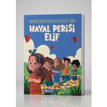 Kızçev Yapabilirim Diyenler Ülkesi’nde Hayal Perisi Elif