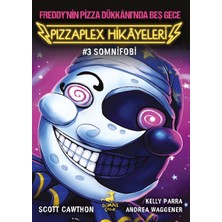 Olimpos Çocuk Freddy’nin Pizza Dükkanı’nda Beş Gece - Pizzaplex Hikayeleri 3 Somnifobi