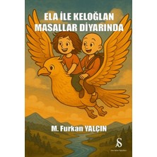 Son Adım Yayınları Ela Ile Keloğlan Masallar Diyarında