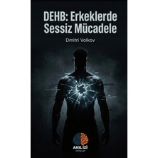 Dehb: Erkeklerde Sessiz Mücadele