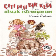 Çıtı Pıtı Bir Kedi Olmak Istemiyorum