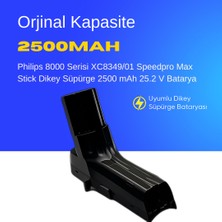Philips 8000 Serisi XC8349/01 Speedpro Max Stick Dikey Süpürge 2500 mAh 25.2 V  Batarya – Orjinal Uyumlu Uzun Ömürlü, Yüksek Performans Pil