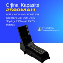 Philips 6000 Serisi FC6823/81 Speedpro Max Stick Dikey Süpürge 2500 mAh 25.2 V  Batarya – Orjinal Uyumlu Uzun Ömürlü, Yüksek Performans Pil