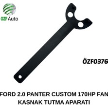 ÖZF Auto ÖZF0376 FORD 2.0 PANTER CUSTOM 170HP FAN KASNAK TUTMA APARATI