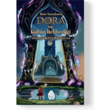 Mahlas Yayınları Hale Sarıahmet - Dora ve Kalbin Rehberliği: Zamana Kilitli Bir Macera