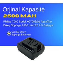 Philips 7000 Serisi XC7053/01 AquaTrio Dikey Süpürge 2500 mAh 25.2 V  Batarya – Orjinal Uyumlu Uzun Ömürlü, Yüksek Performans Pil