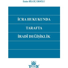 Ekin Yayınevi Icra Hukukunda Tarafta Iradi Değişiklik