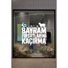 New Jargon Bayram Fırsatlarını Kaçırma Cam Vitrin Sticker – Kurban Bayramı Yazısı