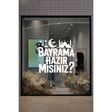 New Jargon Bayrama Hazır Mısınız Cam Vitrin Sticker – Ramazan ve Kurban Bayramı Vitrin Yazısı