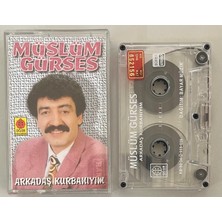 Uğur Müslüm Gürses Arkadaş Kurbanıyım Kaset