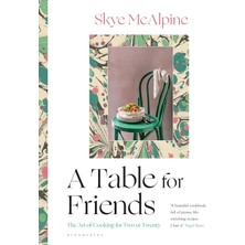 Storemax NO35 A Table For Friends: The Art Of Cooking For Two Or Twenty