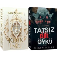 İndigo Kitap Kırık Inci 1 Karton Kapak ve Tatsız Bir Öykü Karton Kapak (Ceren Melek) 2'li Set