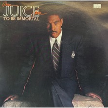 Kadıköy Plak Kulübü Oran 'juice' Jones – To Be Immortal