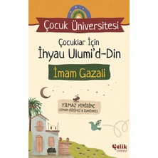 Çelik Yayınevi Çocuk Üniversitesi Çocuklar Için Ihyau Ulumiddin