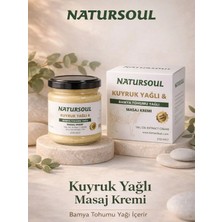 Natursoul Kuyruk Yağlı ve Bamya Tohumu Yağlı Bitkisel Masaj Kremi 210 ml