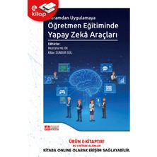 Pegem Akademi Yayıncılık Kuramdan Uygulamaya Öğretmen Eğitiminde Yapay Zekâ Araçları (E-Ki