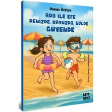 K&A Ada ile Efe Denizde, Havuzda, Gölde Güvende