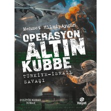 Hayat Yayınları Operasyon Altın Kubbe