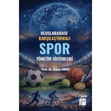 Gazi Kitabevi Uluslararası Karşılaştırmalı Spor Yönetim Sistemleri