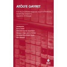 İbn Haldun Üniversitesi Yayınları Atölye Gayret 9-10 Yaş Çocuklarda Duygusal, Sosyal ve Akademik Öz-Yetkinliği Geliştirme: Uygulama El Kitapçığı