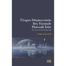 Eski Yeni Yayınları Ütopya Düşüncesinin Beş Yüzünde Platonik Izler