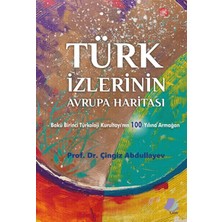 Turay Kitap Yayıncılık Türk Izlerinin Avrupa Haritası