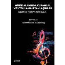 Serüven Yayınevi Müzik Alanında Kuramsal ve Uygulamalı Yaklaşımlar