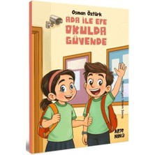 TeknoKapsül Ada ile Efe Okulda Güvende